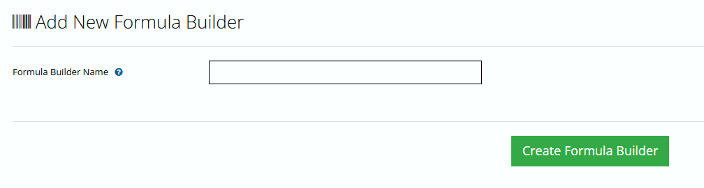 Create a New Formula Builder 2 formula builder name